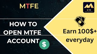 How to open MTFE account || MTFE Online earning || Ai trading || Online income || mtfe account