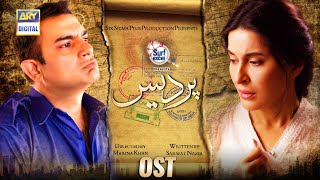 Pardes | OST | Singer: Amanat Ali & Sithi Saha | Presented by Surf Excel | ARY  Digital Drama