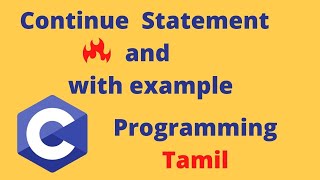 Continue Statement | Tamil Stack | C Programming