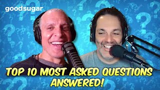 TOP 10 Most Asked Questions ANSWERED! l goodsugar 230