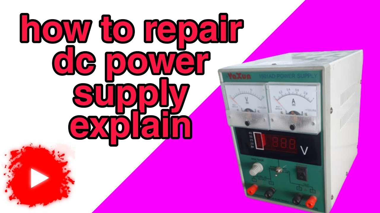 How To Repair Dc Power Supply At Home - YouTube