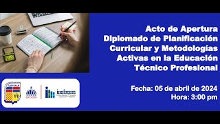 Apertura Diplomado de Planificación Curricular y Metodologías Activas en la ETP