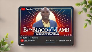 🔴KAKANDE MINISTRIES PREACHING!! BY THE BLOOD OF THE LAMB AND THE WORD OF THEIR TESTIMONY!! !@JC5455​