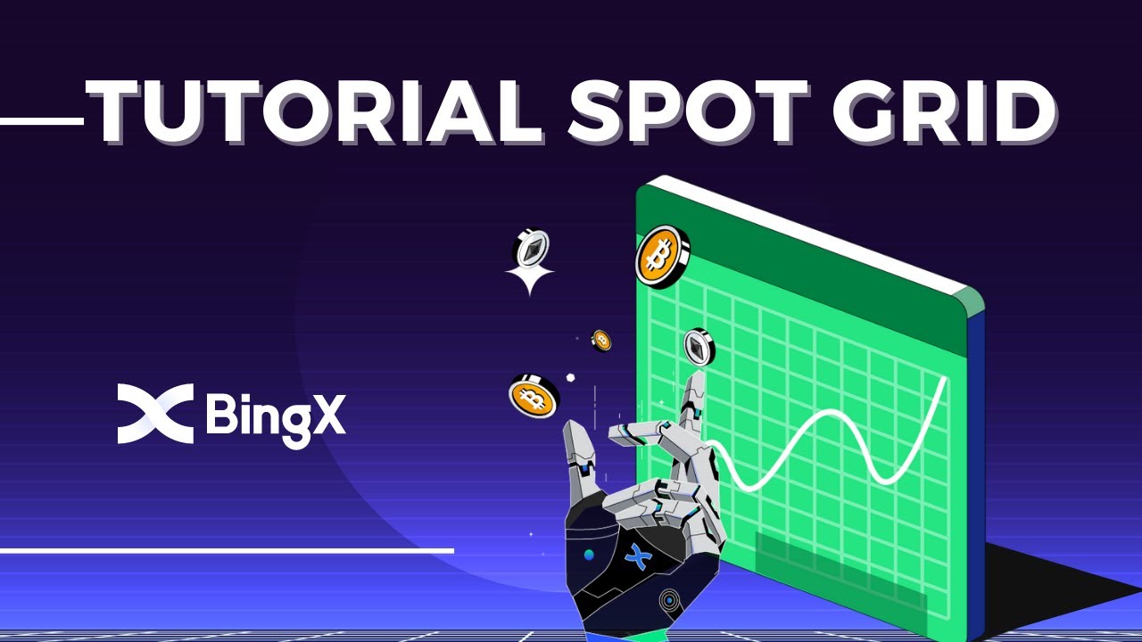 Tutorial Spot Grid En BingX - Bot De Trading - YouTube