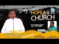 SUNDAY SERVICE || HOPE AG CHURCH || Ballari || 11 Sep 2022