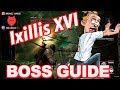 Ixillis XV / XVI BOSS GUIDE! Remnant: From the Ashes {NEW}