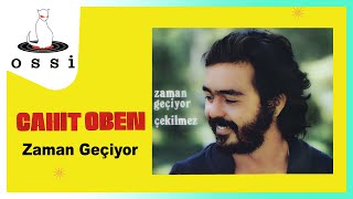 Cahit Oben - Zaman Geçiyor