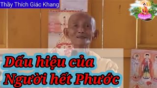 Dấu hiệu của Người hết Phước - Thuyết Pháp thầy Thích Giác Khang