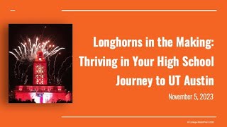 Longhorns in the Making: Thriving in Your High School Journey to UT Austin