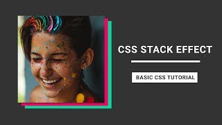 CSS stack effect | CSS image Stack using css | CSS Tutorial for Beginners