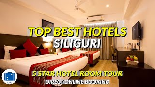 Siliguri Top Hotel | 5 Star Hotel In Siliguri | Room Price \u0026 Booking