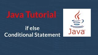 ► Java Tutorial 03 - If Else Conditional Statement | Bangla