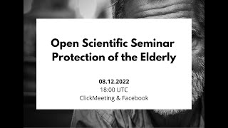 Open Sceintific Seminar - Protection of the Elderly