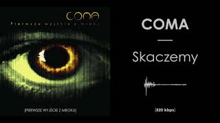 COMA - Skaczemy [HQ]