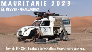 Ep. 8/9 EL BEYYED - GHALLAOUIYA, via le fort Bir Ziri et l'erg Maqteïr. Sahara, 2CV 4x4, Mauritanie.