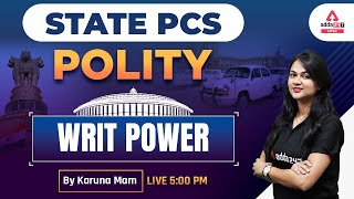 State PCS 2023 | State PCS Polity | Writ Power | By Karuna Mam