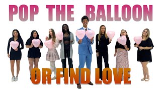 Episode 8 Pop the Balloon or Find Love (CONSERVATIVE EDITION) - A Real One #love