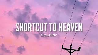 Shortcut to Heaven - Lullaboy (Video Lyrics) l \