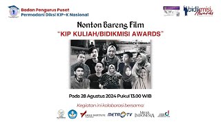 Nonton Bareng Film KIP Kuliah/Bidikmisi Awards