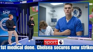 First Medicals Passed: Chelsea Striker Deal Completed!