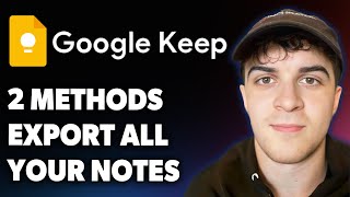 How to Export All Your Google Keep Notes 2 Methods [2025 Full Guide]