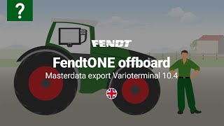 How-to | FendtONE offboard | Master data export Varioterminal 10.4 | Fendt