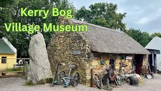 Ireland 🇮🇪 Kerry Bog Village Museum