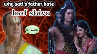 Why Daksha hatred Lord Shiva || sati's father