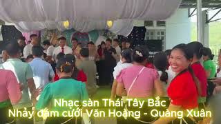 Nhạc sàn Tây Bác - Nhảy đám cưới Xuân Hoàng Bản Nà Hoi เพลงดิสโก้