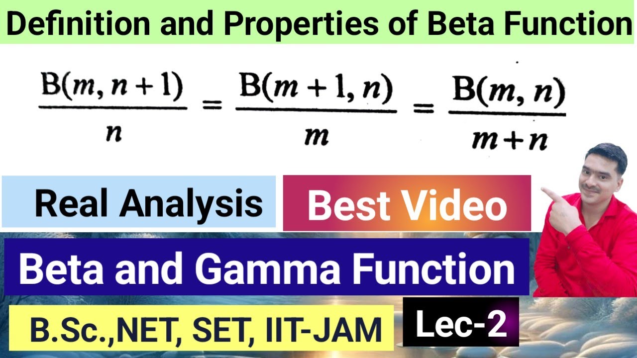 Properties Of Beta Function Maths Real Analysis B Sc Net Set