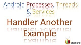 181 Android Handler Example Post Runnable Messages |