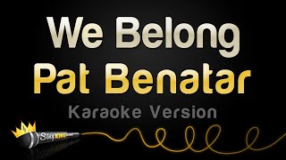 Pat Benatar - We Belong (Karaoke Version)