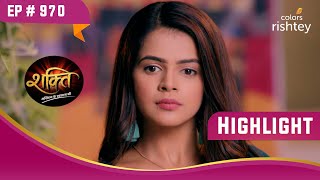 Heer ने किया Virat का सामना | Shakti | शक्ति | Highlight | Ep. 970