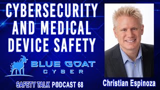 Safety Talk #68 - Cybersecurity and Medical Device Safety