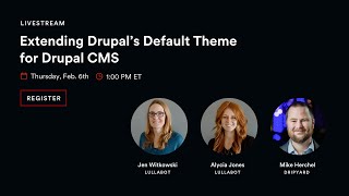 Extending Drupal’s Default Theme for Drupal CMS