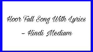 Hoor Song || Atif Aslam || Lyrical full Audio