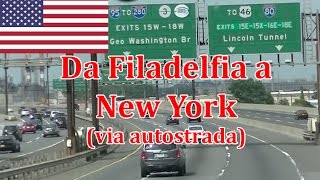 Da Filadelfia a New York in autostrada - USA