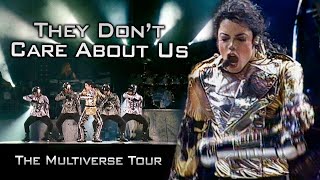 Michael Jackson - They Dont Care About Us LIVE MIX (The Multiverse Tour) 4K