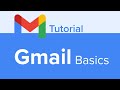 Gmail Basics Tutorial