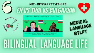 #6 BLTPT Bulgarian Vs Thai Medical Terminology Bilingual Interpreter Live/ Masterminds