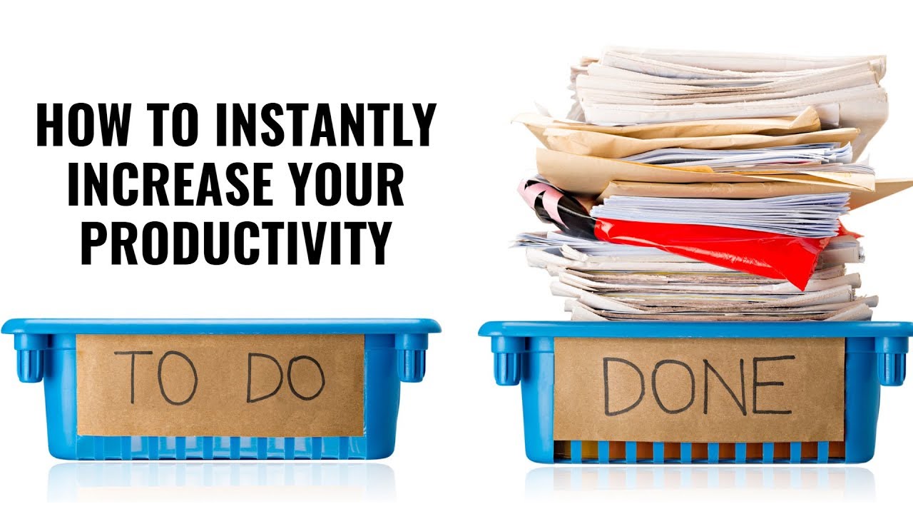 How To Increase Your Productivity Instantly - YouTube