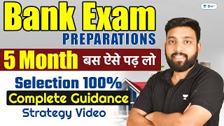 Bank Exams 2024 | 5 Month Strategy Video | Complete Guidance | Arun Sir