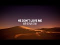 Winona Oak - He Don't Love Me (Lyrics)