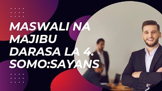 DARASA LA NNE: SOMO LA SAYANSI.MASWALI NA MAJIBU.(KWA NJIA YA SAUTI).