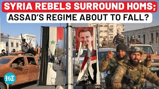 HTS Rebels Reach Homs Walls: Assad’s Stronghold About To Fall In Syria’s Most Critical Battle?