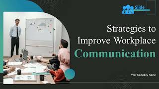 Strategies To Improve Workplace Communication Powerpoint Ppt Template Bundles Dk Md