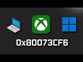 Xbox Game Pass Games Are Not Launching Error Code 0x80073cf6 On Windows 11/10 PC FIX