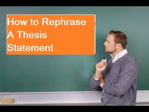 How do you reword a thesis statement?