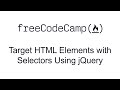 Target HTML Elements with Selectors Using jQuery - jQuery - Free Code Camp