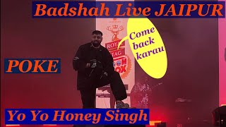 Badshah POKE Yo Yo Honey Singh live in Jaipur | Sumit jaipur vlog @badshahlive